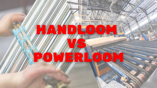 How to Spot Real Handloom vs Powerloom?